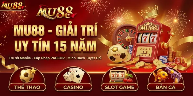 Giới thiệu MU88 sân chơi cá cược hợp pháp số 1