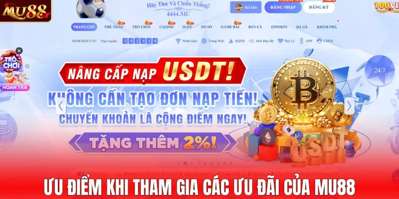 Ưu điểm khi tham gia các ưu đãi của MU88